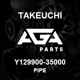 Y129900-35000 Takeuchi PIPE | AGA Parts