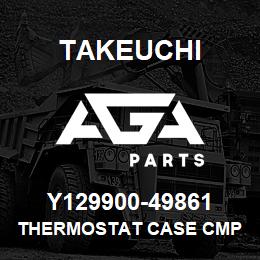 Y129900-49861 Takeuchi THERMOSTAT CASE CMP | AGA Parts