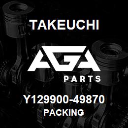 Y129900-49870 Takeuchi PACKING | AGA Parts