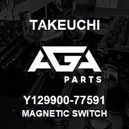 Y129900-77591 Takeuchi MAGNETIC SWITCH | AGA Parts