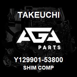 Y129901-53800 Takeuchi SHIM COMP | AGA Parts