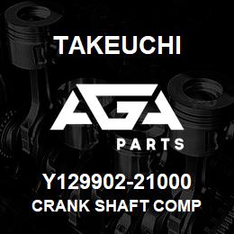 Y129902-21000 Takeuchi CRANK SHAFT COMP | AGA Parts