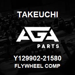 Y129902-21580 Takeuchi FLYWHEEL COMP | AGA Parts