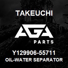 Y129906-55711 Takeuchi OIL-WATER SEPARATOR | AGA Parts