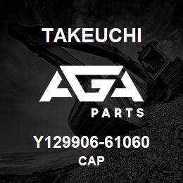 Y129906-61060 Takeuchi CAP | AGA Parts