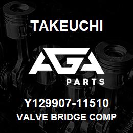 Y129907-11510 Takeuchi VALVE BRIDGE COMP | AGA Parts