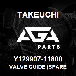 Y129907-11800 Takeuchi VALVE GUIDE (SPARE | AGA Parts