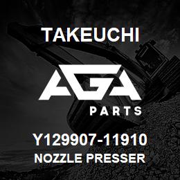 Y129907-11910 Takeuchi NOZZLE PRESSER | AGA Parts