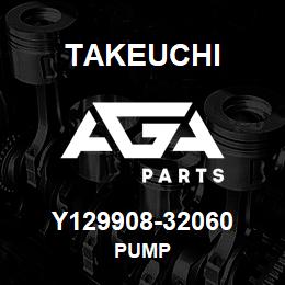 Y129908-32060 Takeuchi PUMP | AGA Parts