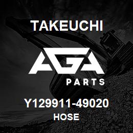 Y129911-49020 Takeuchi HOSE | AGA Parts