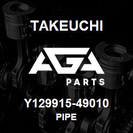 Y129915-49010 Takeuchi PIPE | AGA Parts