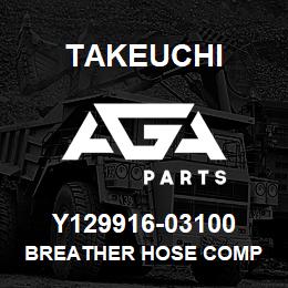 Y129916-03100 Takeuchi BREATHER HOSE COMP | AGA Parts