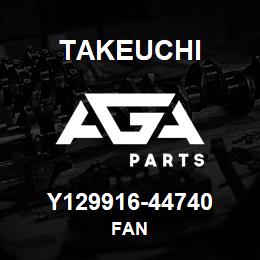 Y129916-44740 Takeuchi FAN | AGA Parts