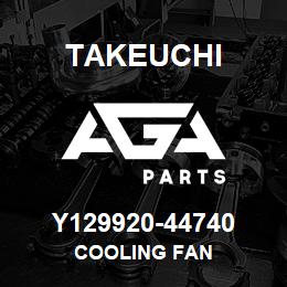 Y129920-44740 Takeuchi COOLING FAN | AGA Parts