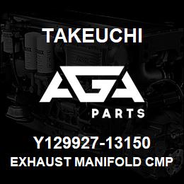 Y129927-13150 Takeuchi EXHAUST MANIFOLD CMP | AGA Parts