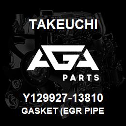 Y129927-13810 Takeuchi GASKET (EGR PIPE | AGA Parts