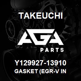 Y129927-13910 Takeuchi GASKET (EGR-V IN | AGA Parts