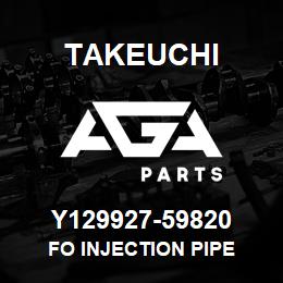 Y129927-59820 Takeuchi FO INJECTION PIPE | AGA Parts