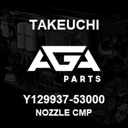 Y129937-53000 Takeuchi NOZZLE CMP | AGA Parts