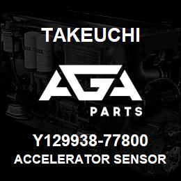 Y129938-77800 Takeuchi ACCELERATOR SENSOR | AGA Parts