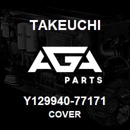 Y129940-77171 Takeuchi COVER | AGA Parts