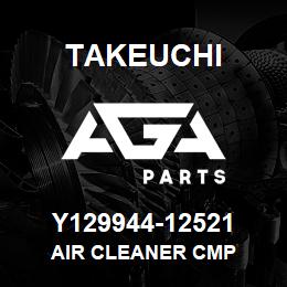 Y129944-12521 Takeuchi AIR CLEANER CMP | AGA Parts