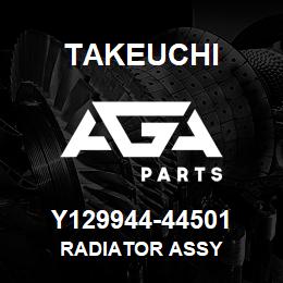 Y129944-44501 Takeuchi RADIATOR ASSY | AGA Parts