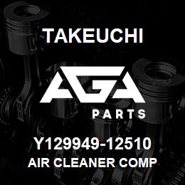 Y129949-12510 Takeuchi AIR CLEANER COMP | AGA Parts