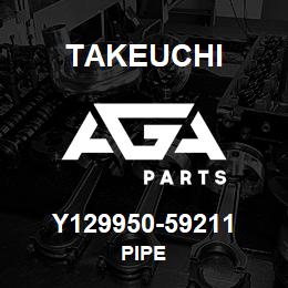 Y129950-59211 Takeuchi PIPE | AGA Parts