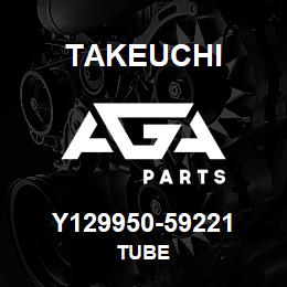 Y129950-59221 Takeuchi TUBE | AGA Parts