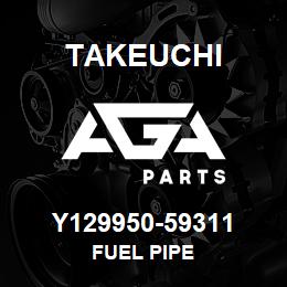 Y129950-59311 Takeuchi FUEL PIPE | AGA Parts