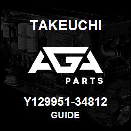 Y129951-34812 Takeuchi GUIDE | AGA Parts