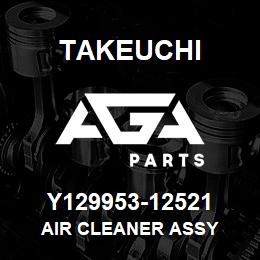 Y129953-12521 Takeuchi AIR CLEANER ASSY | AGA Parts