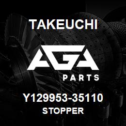 Y129953-35110 Takeuchi STOPPER | AGA Parts