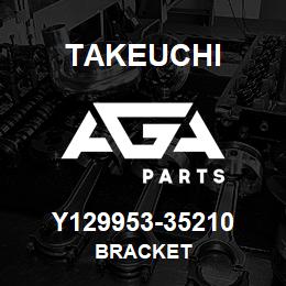 Y129953-35210 Takeuchi BRACKET | AGA Parts