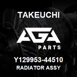 Y129953-44510 Takeuchi RADIATOR ASSY | AGA Parts