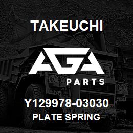 Y129978-03030 Takeuchi PLATE SPRING | AGA Parts