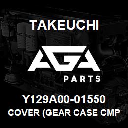 Y129A00-01550 Takeuchi COVER (GEAR CASE CMP | AGA Parts