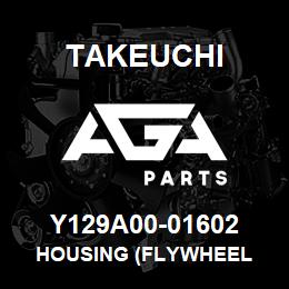 Y129A00-01602 Takeuchi HOUSING (FLYWHEEL | AGA Parts