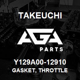 Y129A00-12910 Takeuchi GASKET, THROTTLE | AGA Parts