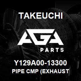 Y129A00-13300 Takeuchi PIPE CMP (EXHAUST | AGA Parts