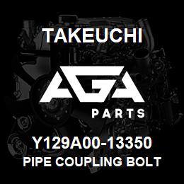 Y129A00-13350 Takeuchi PIPE COUPLING BOLT | AGA Parts