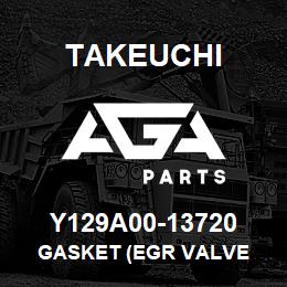 Y129A00-13720 Takeuchi GASKET (EGR VALVE | AGA Parts