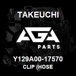 Y129A00-17570 Takeuchi CLIP (HOSE | AGA Parts