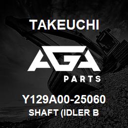 Y129A00-25060 Takeuchi SHAFT (IDLER B | AGA Parts