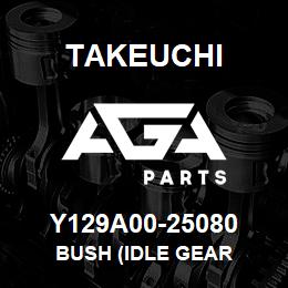 Y129A00-25080 Takeuchi BUSH (IDLE GEAR | AGA Parts