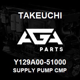 Y129A00-51000 Takeuchi SUPPLY PUMP CMP | AGA Parts