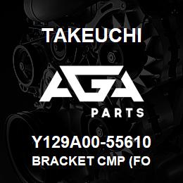 Y129A00-55610 Takeuchi BRACKET CMP (FO | AGA Parts