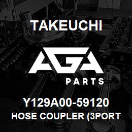 Y129A00-59120 Takeuchi HOSE COUPLER (3PORT | AGA Parts