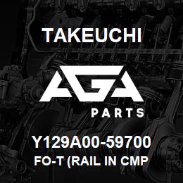 Y129A00-59700 Takeuchi FO-T (RAIL IN CMP | AGA Parts